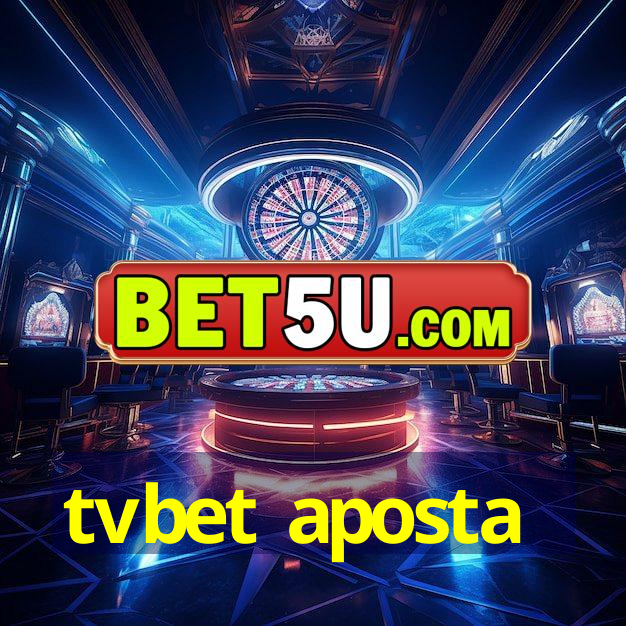 tvbet aposta